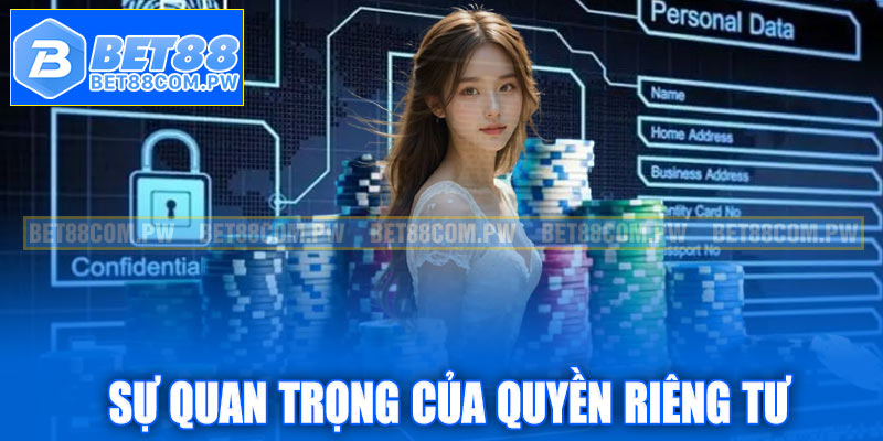 Sự quan trọng của quyền riêng tư trong cá cược
