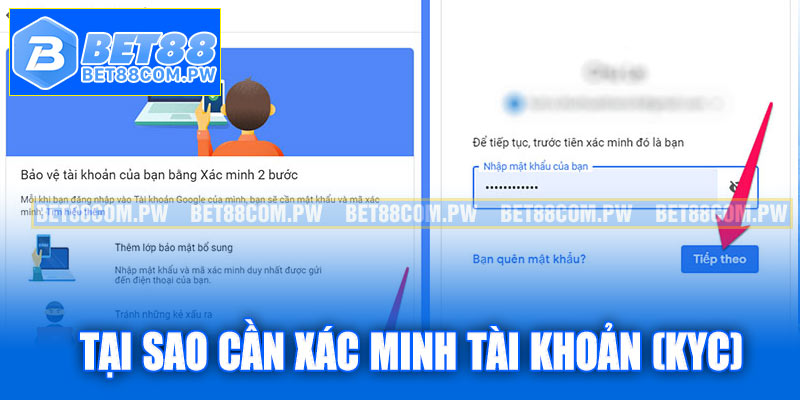 Tại sao cần xác minh tài khoản (KYC) tại Bet88?